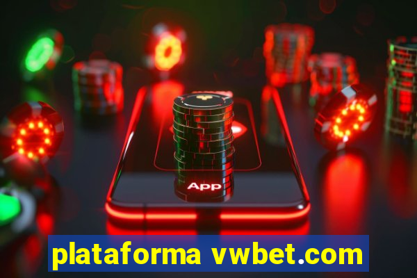 plataforma vwbet.com