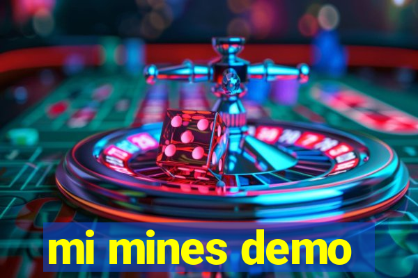 mi mines demo