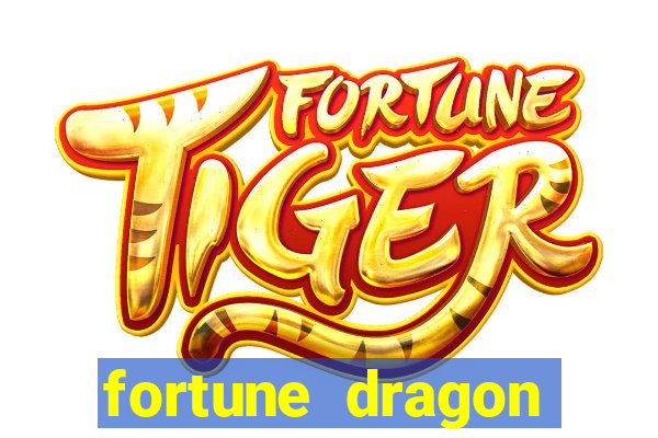 fortune dragon ganho certo demo