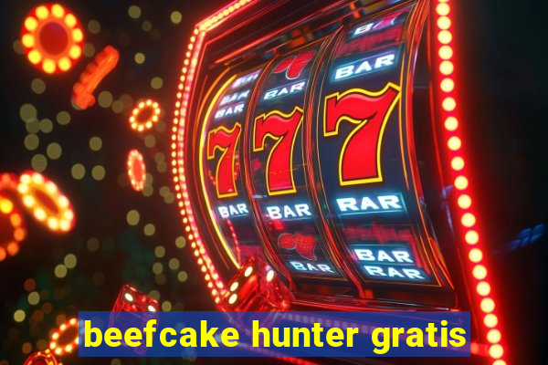 beefcake hunter gratis