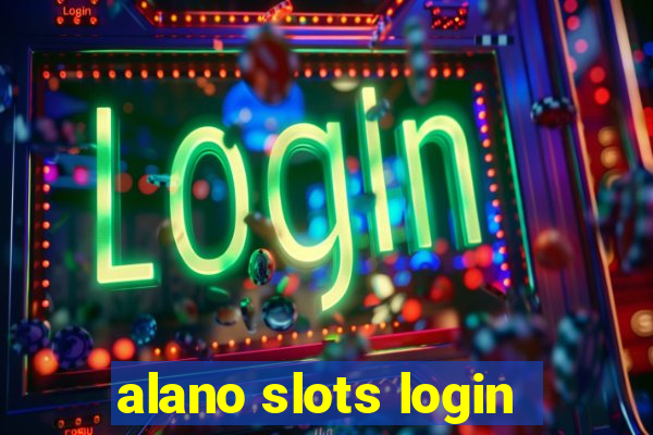 alano slots login