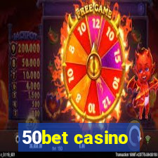 50bet casino