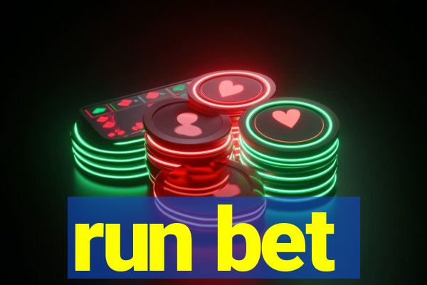 run bet