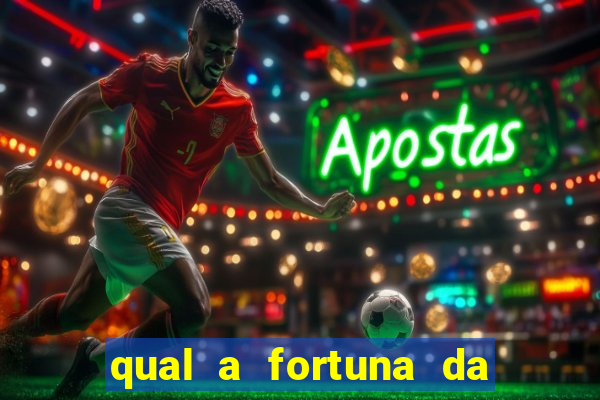 qual a fortuna da família real brasileira