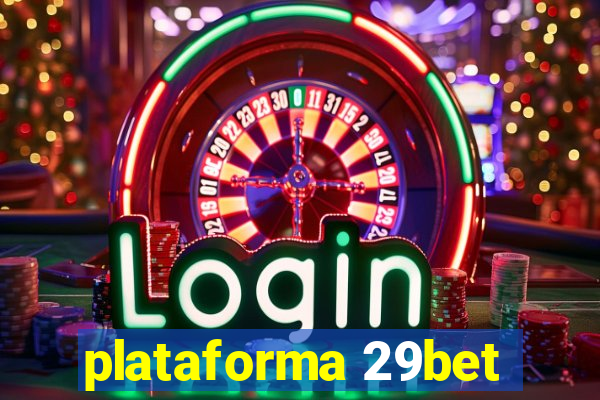 plataforma 29bet