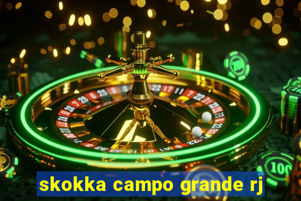 skokka campo grande rj