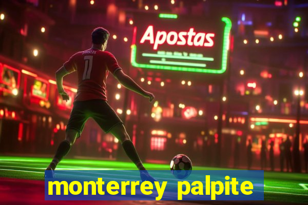 monterrey palpite