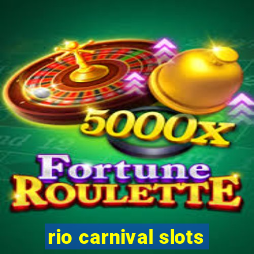 rio carnival slots