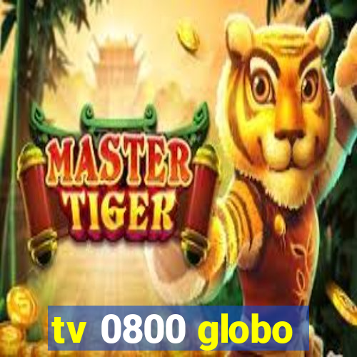 tv 0800 globo