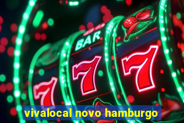 vivalocal novo hamburgo