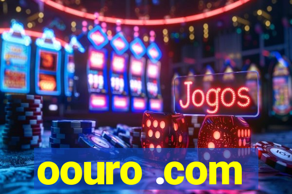 oouro .com