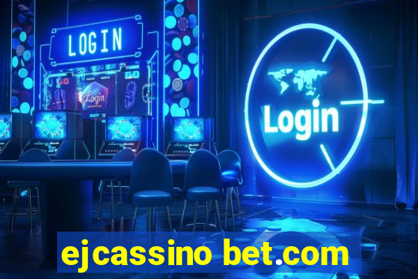 ejcassino bet.com