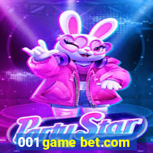 001 game bet.com