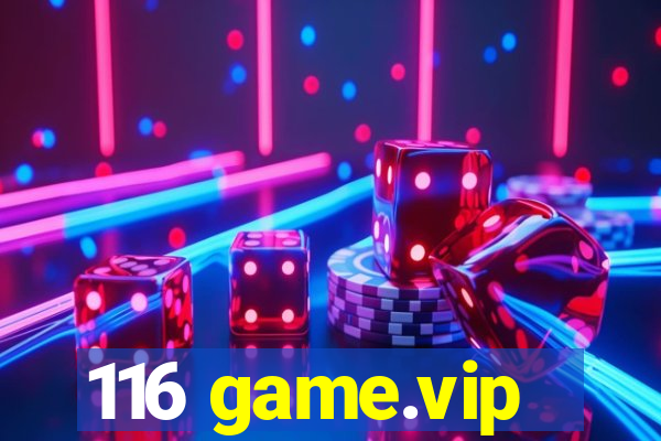 116 game.vip