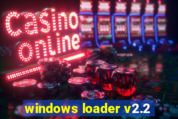 windows loader v2.2