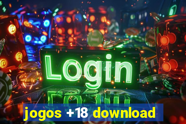 jogos +18 download