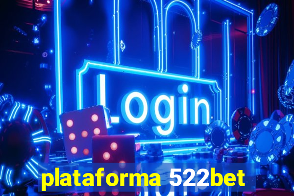 plataforma 522bet