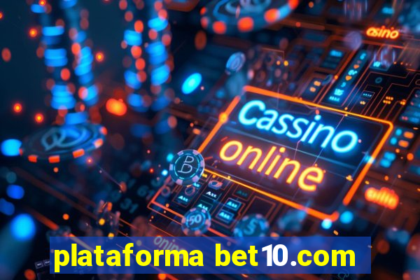 plataforma bet10.com