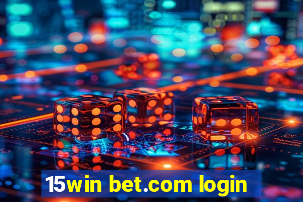 15win bet.com login