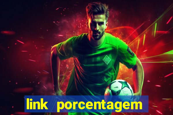 link porcentagem slots pp