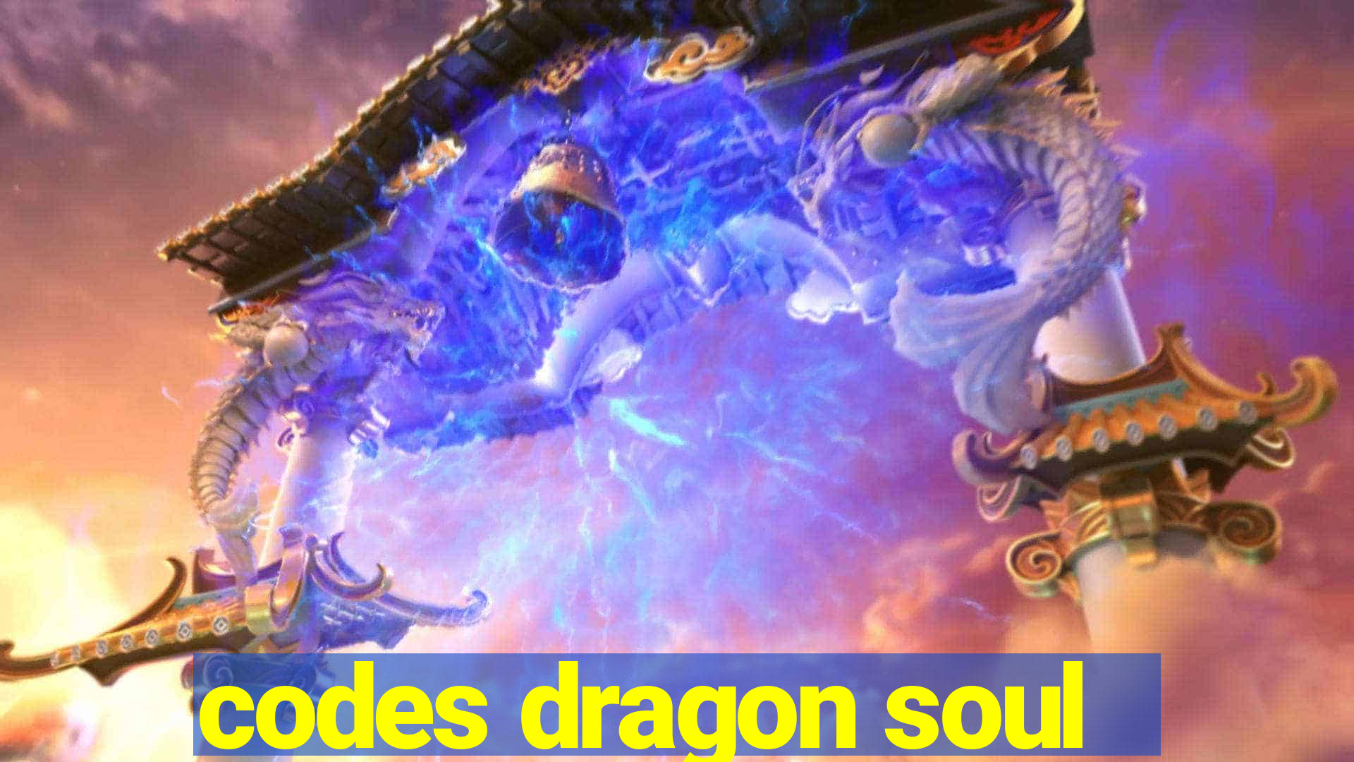 codes dragon soul