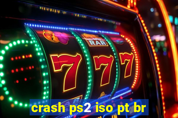 crash ps2 iso pt br