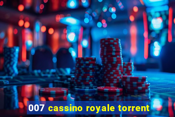 007 cassino royale torrent