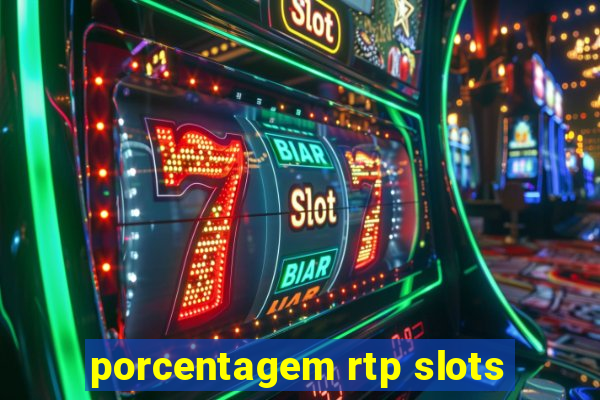 porcentagem rtp slots