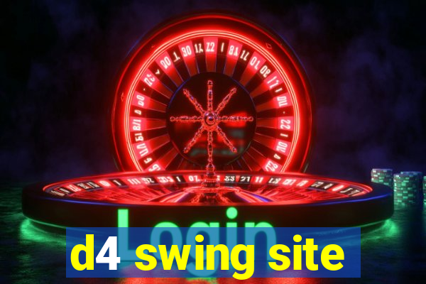 d4 swing site