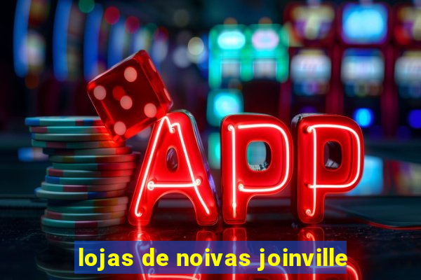 lojas de noivas joinville