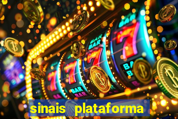 sinais plataforma de jogos