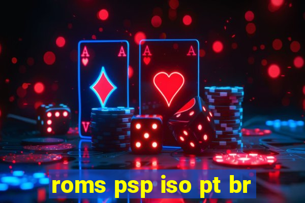 roms psp iso pt br