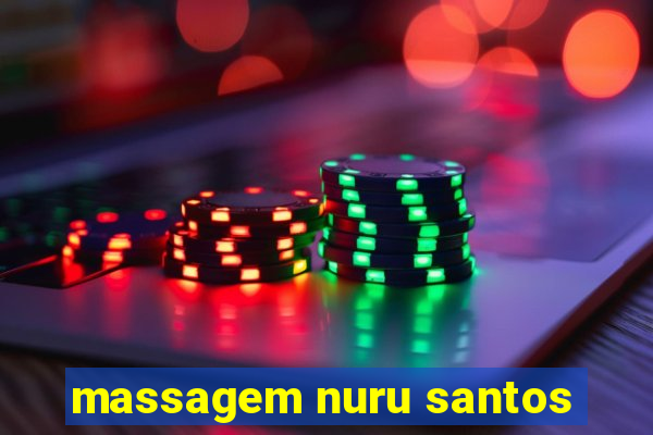 massagem nuru santos