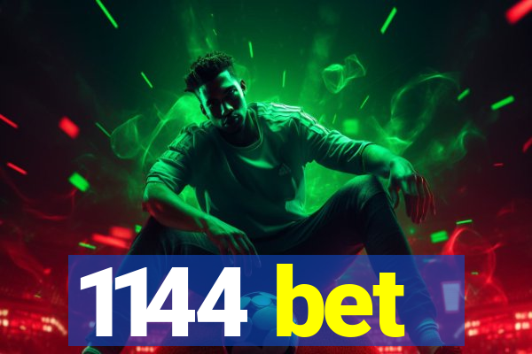 1144 bet