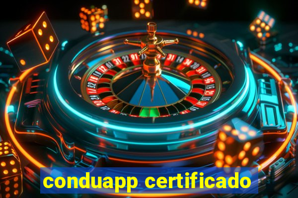 conduapp certificado