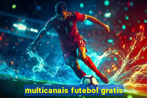 multicanais futebol gratis