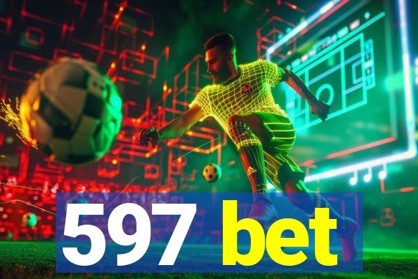 597 bet