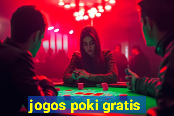 jogos poki gratis