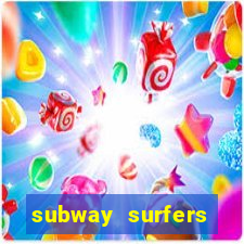 subway surfers dinheiro infinito