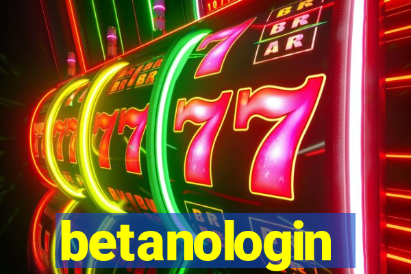 betanologin