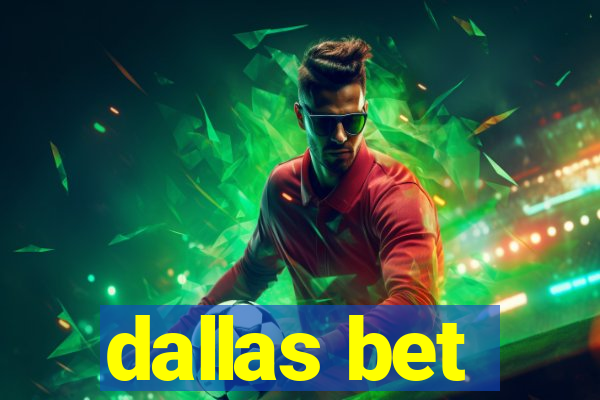 dallas bet