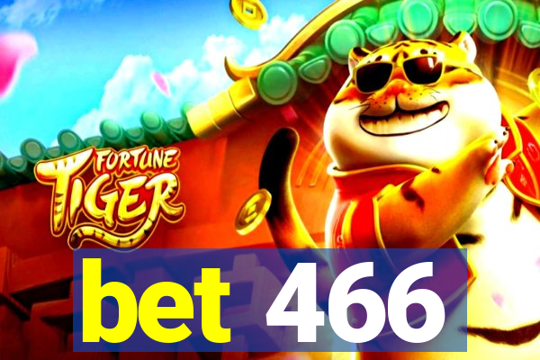 bet 466