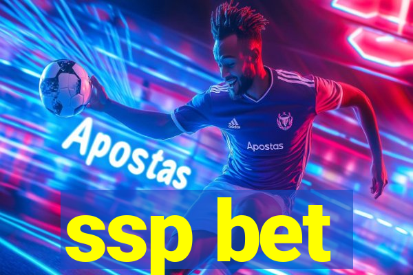 ssp bet