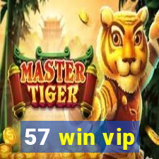 57 win vip