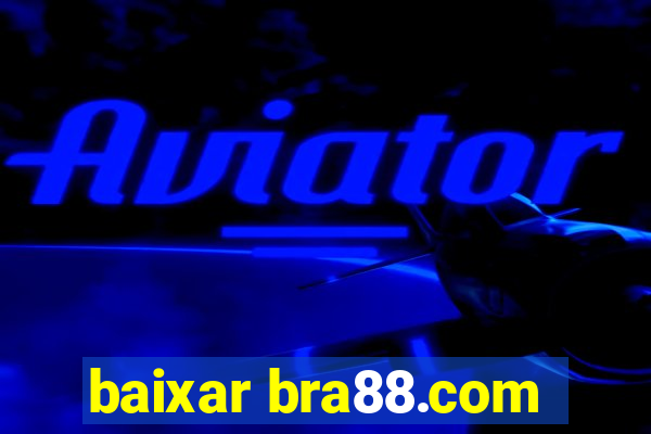 baixar bra88.com