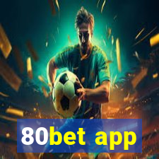 80bet app