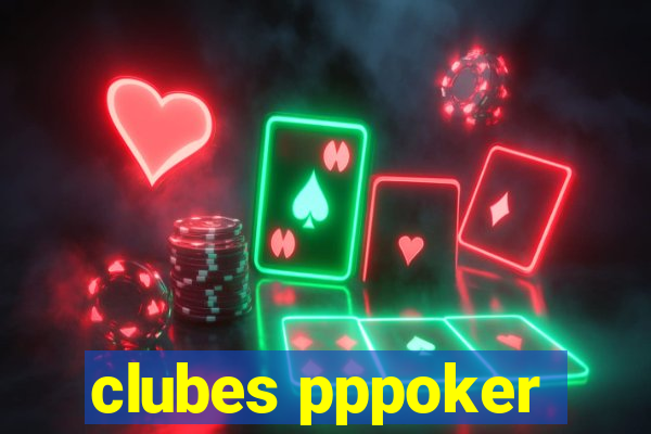 clubes pppoker