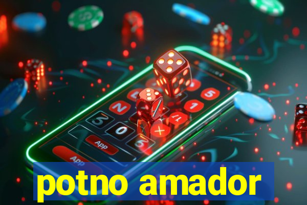 potno amador