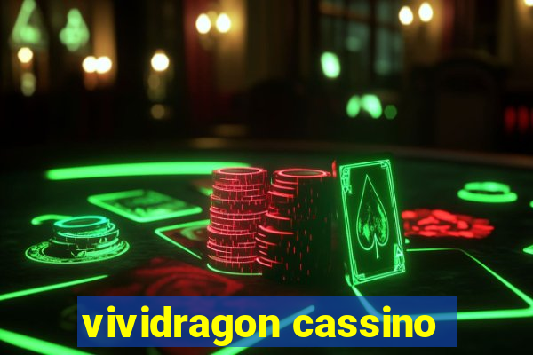 vividragon cassino