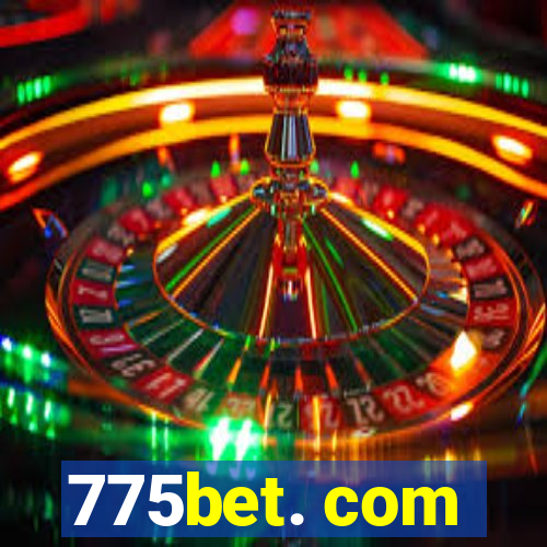 775bet. com